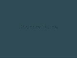 Portraiture