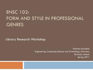 ENSC 102: form and style in professional genres