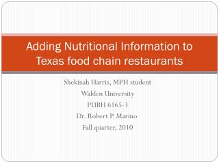 Adding Nutritional Information to Texas food chain restaurants