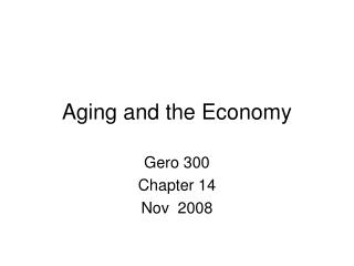 Aging and the Economy