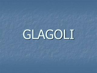 GLAGOLI