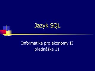 Jazyk SQL