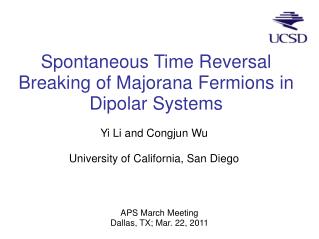 Spontaneous Time Reversal Breaking of Majorana Fermions in Dipolar Systems