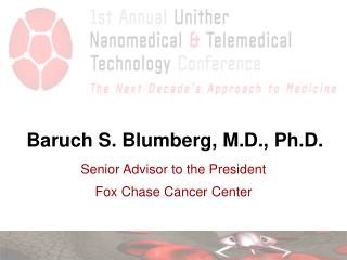 Baruch S. Blumberg, M.D., Ph.D.