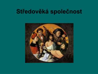 Středověká společnost