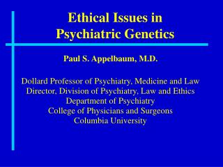 Ethical Issues in Psychiatric Genetics