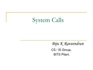 System Calls