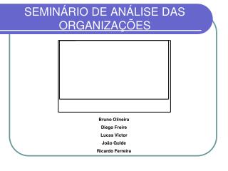 SEMINÁRIO DE ANÁLISE DAS ORGANIZAÇÕES