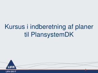 Kursus i indberetning af planer til PlansystemDK