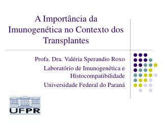 A Importância da Imunogenética no Contexto dos Transplantes