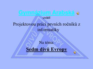 Gymnázium Arabská uvádí