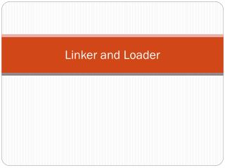 Linker and Loader