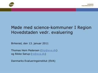 Møde med science-kommuner I Region Hovedstaden vedr. evaluering