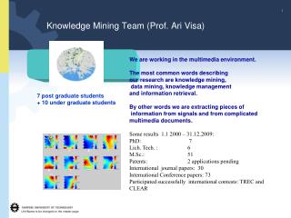 Knowledge Mining Team (Prof. Ari Visa)