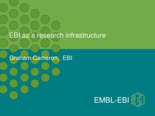 EBI as a research infrastructure