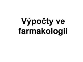 Výpočty ve farmakologii