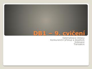 DB1 – 9. cvičení