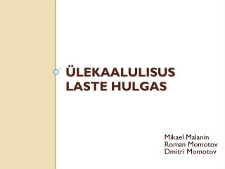 Ülekaalulisus laste hulgas