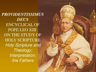 PROVIDENTISSIMUS DEUS ENCYCLICAL OF POPE LEO XIII  ON THE STUDY OF HOLY SCRIPTURE