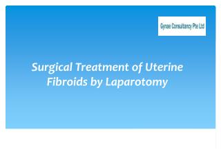 Surgical Treatment of Uterine Fibroids by Laparotomy