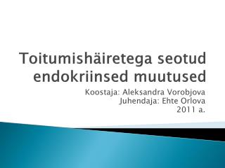 Toitumishäiretega seotud endokriinsed muutused