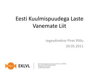 Eesti Kuulmispuudega Laste Vanemate Liit