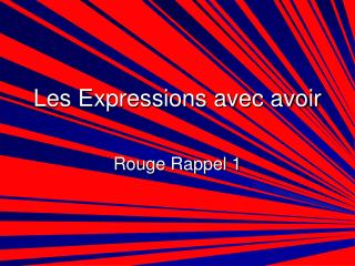 Les Expressions avec avoir