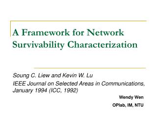 A Framework for Network Survivability Characterization