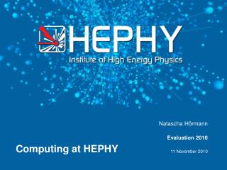 Computing at HEPHY