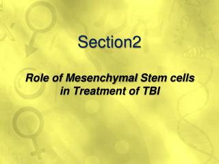 Section2 Role of Mesenchymal Stem cells in Treatment of TBI