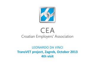 LEONARDO DA VINCI TransVET project, Zagreb, October 2013 4th visit