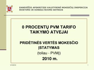 PANEVĖŽIO APSKRITIES VALSTYBINĖ MOKESČIŲ INSPEKCIJA ŠVIETIMO IR KONSULTAVIMO SKYRIUS