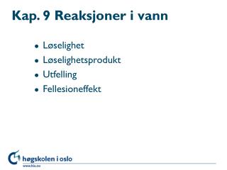 Kap. 9 Reaksjoner i vann