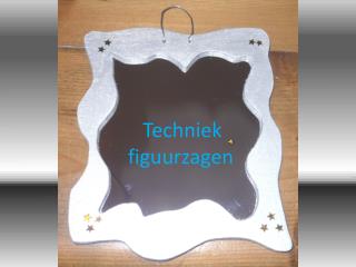 Techniek figuurzagen