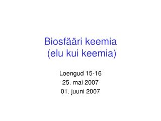 Biosfääri keemia (elu kui keemia)