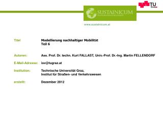Titel Modellierung nachhaltiger Mobilit ä t 	Teil 6