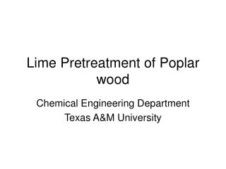 Lime Pretreatment of Poplar wood