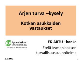 Arjen turva –kysely Kotkan asukkaiden vastaukset