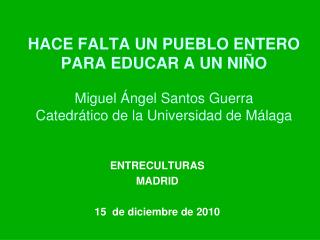 ENTRECULTURAS MADRID 15 de diciembre de 2010