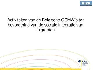 Activiteiten van de Belgische OCMW ’ s ter bevordering van de sociale integratie van migranten