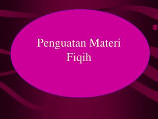 Penguatan Materi Fiqih