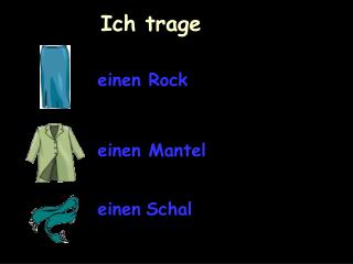 Ich trage