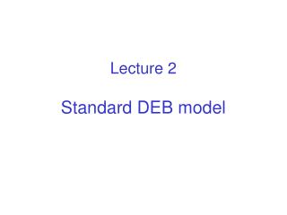 Lecture 2 Standard DEB model