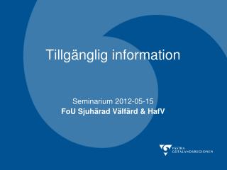 Tillgänglig information