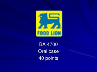 BA 4700 Oral case 40 points