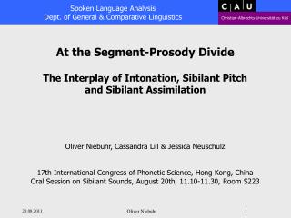 At the Segment-Prosody Divide The Interplay of Intonation, Sibilant Pitch