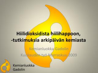 Hiilidioksidista hiilihappoon, -tutkimuksia arkipäivän kemiasta