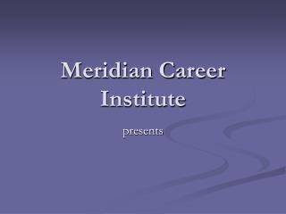 Meridian Career Institute