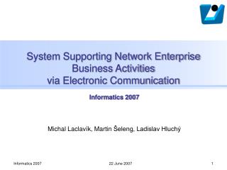 System Supporting Network Enterprise Business Activities via Electronic Communication