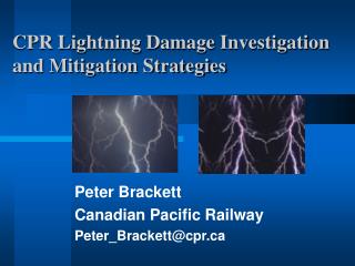 CPR Lightning Damage Investigation and Mitigation Strategies